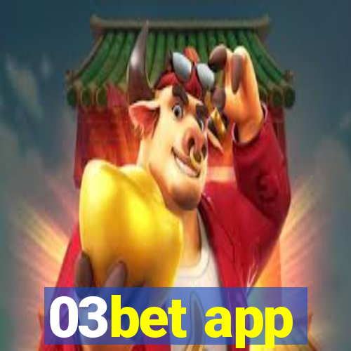 03bet app